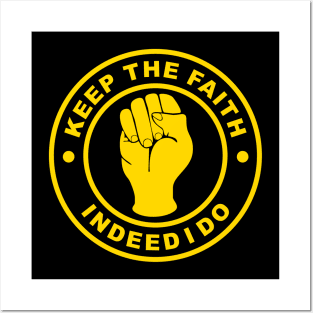 Northern soul keep the faith indeed I do Posters and Art